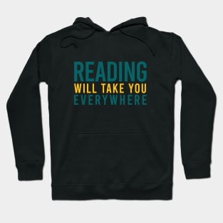 Reading will take you everwhere Hoodie